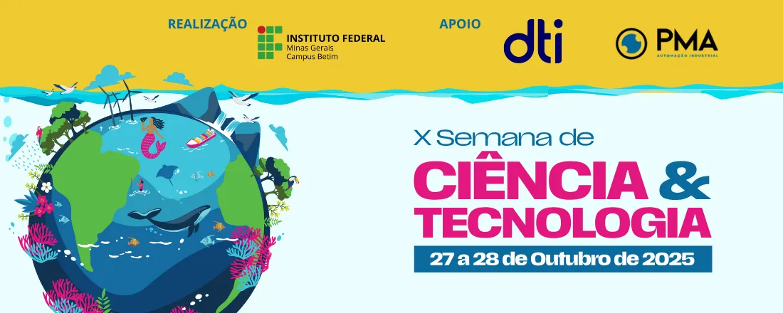 X Semana Nacional de Ciência e Tecnologia do IFMG Betim