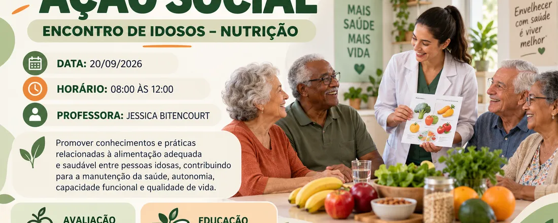 AÇÃO SOCIAL: ENCONTRO DE IDOSOS – NUTRIÇÃO