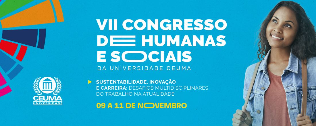 VII CONGRESSO DE HUMANAS E SOCIAIS DA UNIVERSIDADE CEUMA