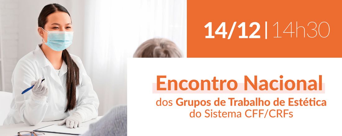 Encontro Nacional dos Grupos de Trabalho de Estética do Sistema CFF/CRFs