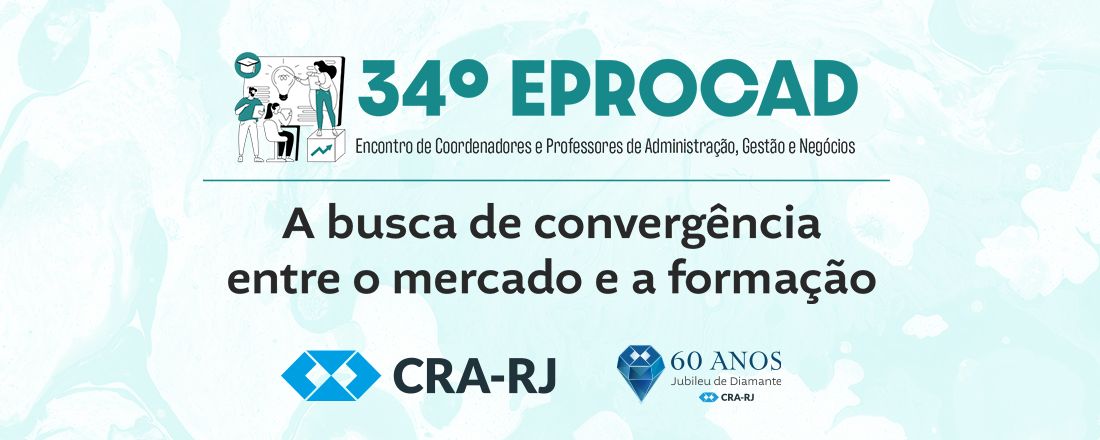 34º Eprocad - A busca de convergência entre o mercado e a formação
