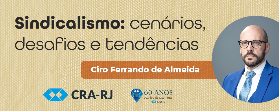 Palestra - Sindicalismo: cenários, desafios e tendências