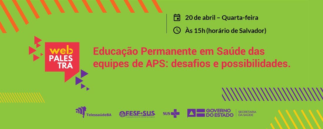 Educação Permanente em Saúde das equipes de APS: desafios e possibilidades.