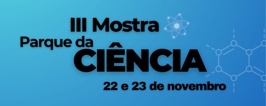 Mostra Científica do Parque da Ciência Diamantina