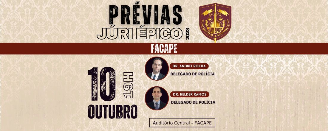 [Prévia - Júri Épico 2023] - FACAPE (10/10/2023)