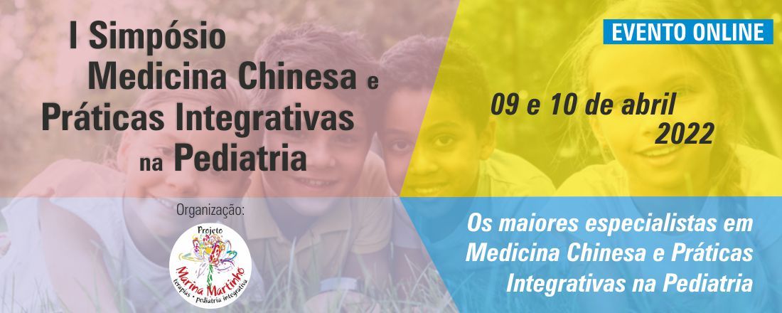 1º Simpósio de Medicina Chinesa e Práticas Integrativas em Pediatria