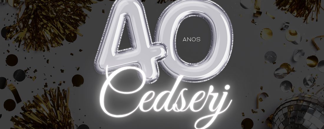 CEDSERJ 40 anos