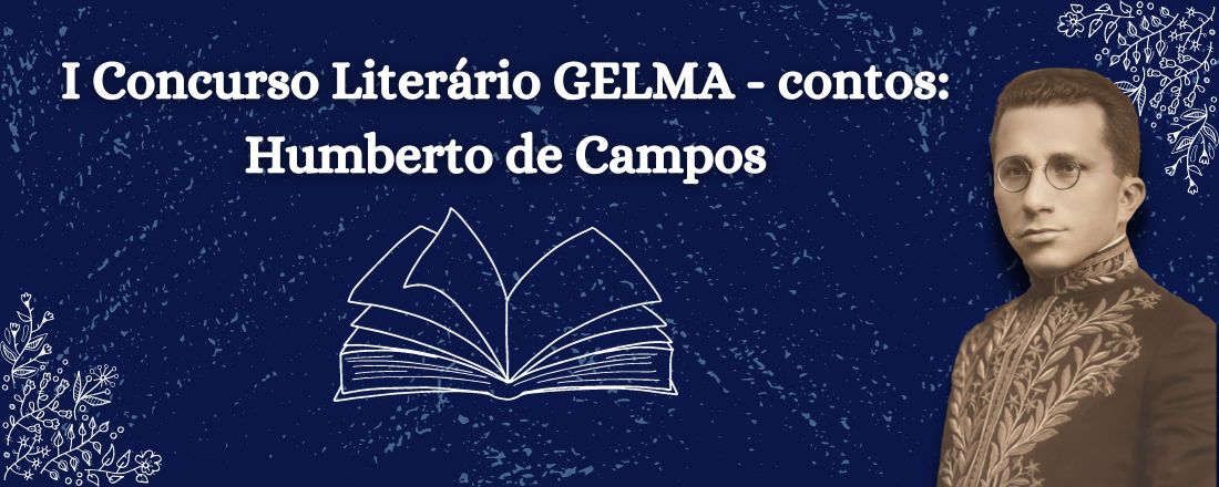 I Concurso Literário GELMA - contos: Prêmio Humberto de Campos