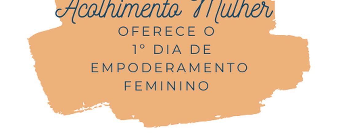 Manhã com Acolhimento Mulher