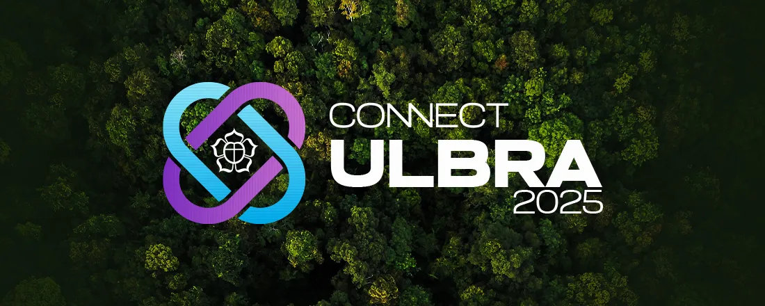ULBRA CONNECT 2025 - COP 30: Diálogo, compromissos e futuro.
