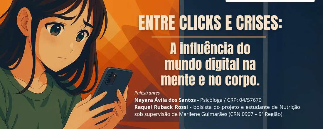 Entre clicks e crises: A influência do mundo digital na mente e no corpo.