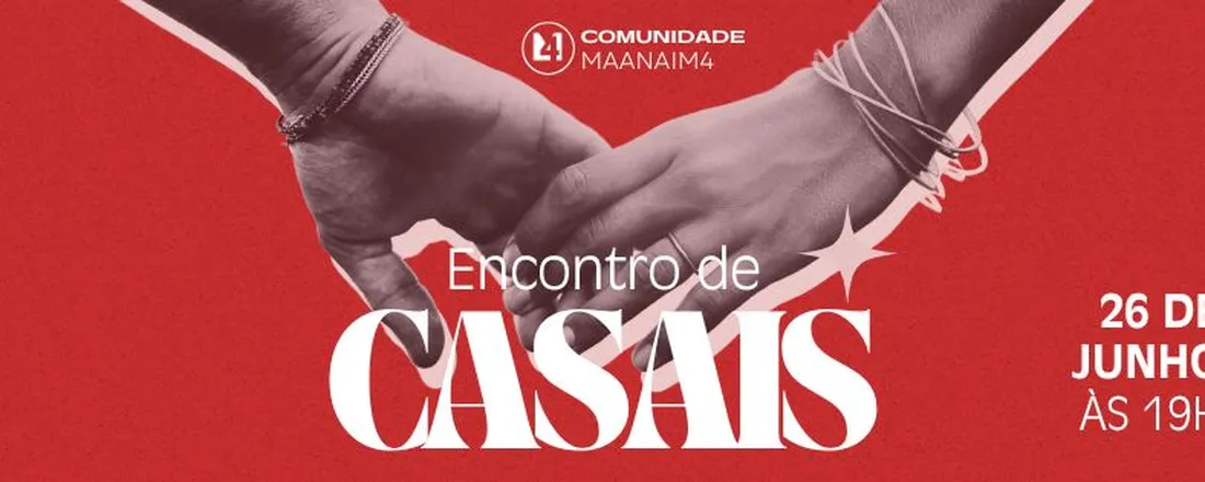 ENCONTRO DE CASAIS 2026 - COMUNIDADE M4