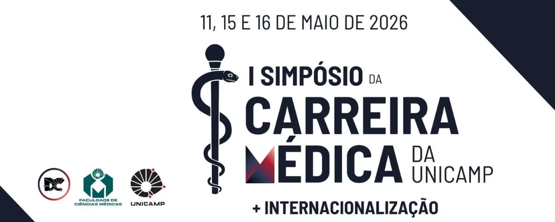 I Simpósio da Carreira Médica da Unicamp + Internacionalização