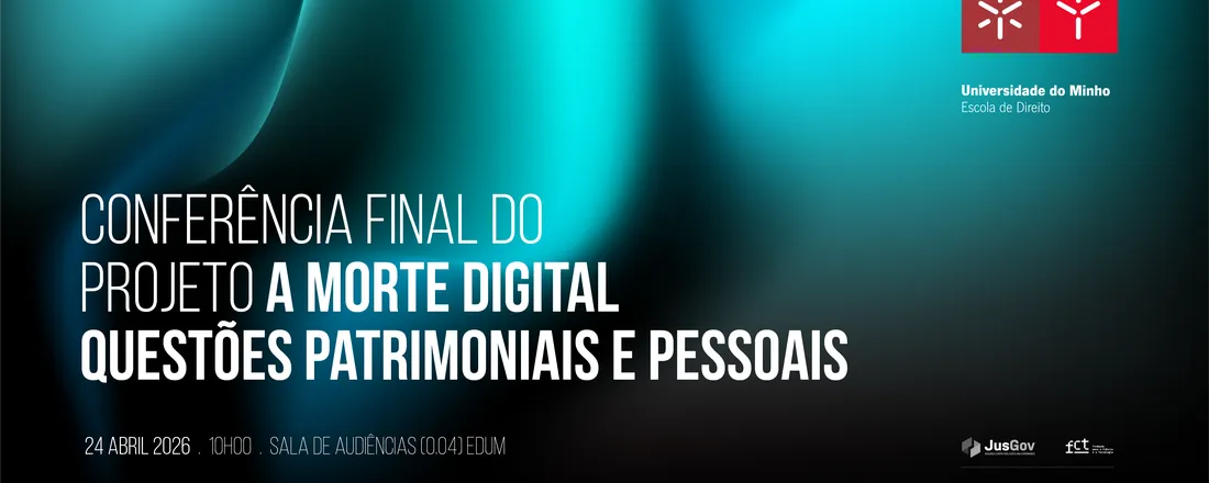 Conferência Final do Projeto Morte Digital: questões pessoais e patrimoniais