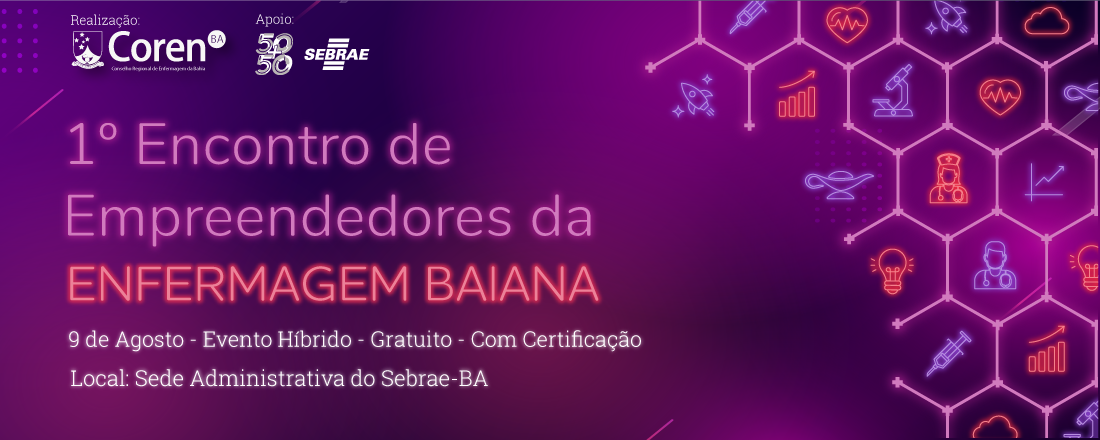 1º ENCONTRO DE EMPREENDEDORES DA ENFERMAGEM BAIANA