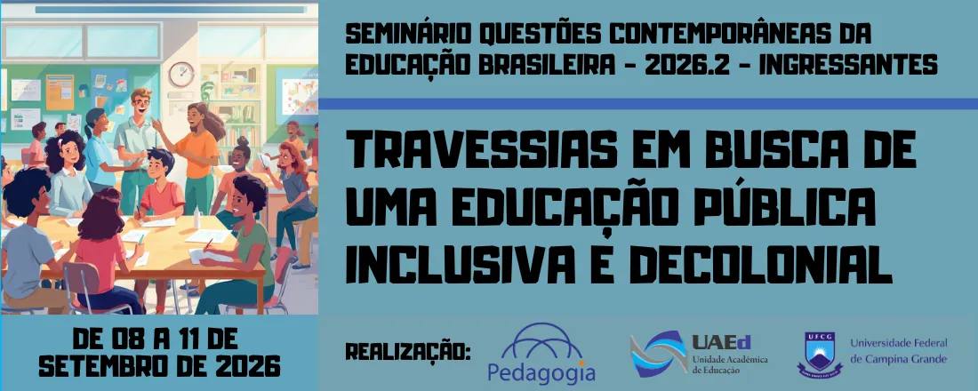 Seminário Questões Contemporâneas da Educação Brasileira - 2026. 2 - Ingressantes