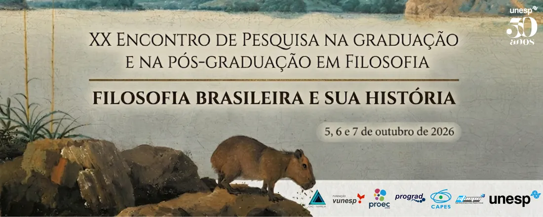 XX EncFil - Encontro de Pesquisa na Graduação e na Pós-Graduação em Filosofia da UNESP de Marília: "Filosofia Brasileira e sua História"
