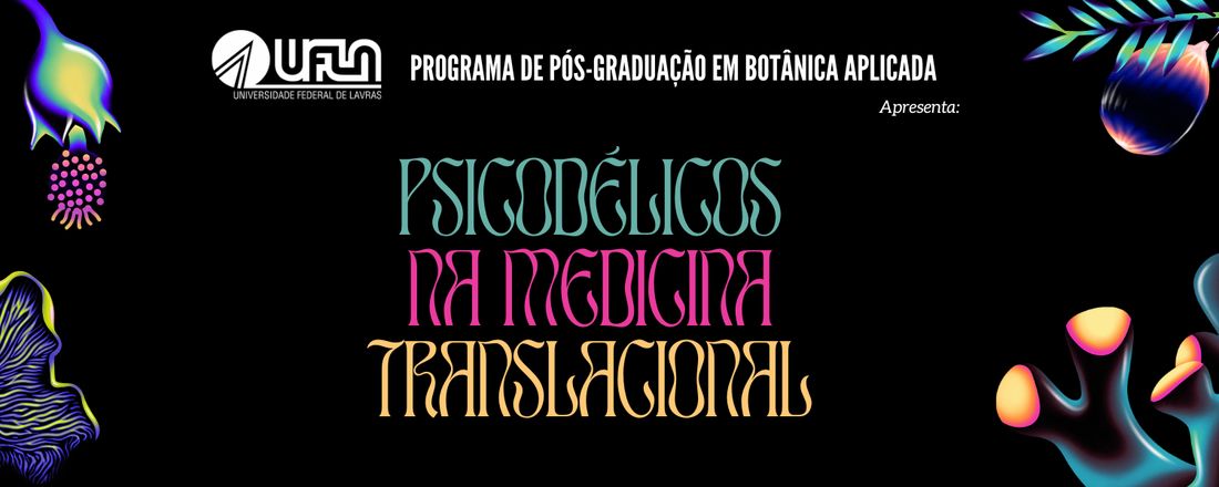 Psicodélicos na Medicina Translacional