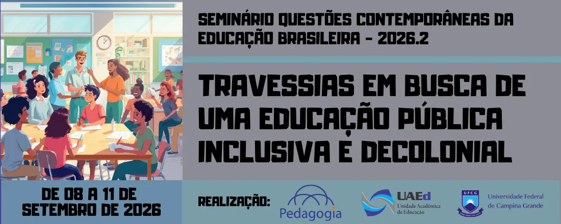 Seminário Questões Contemporâneas da Educação Brasileira - 2026. 2 - Veteranos
