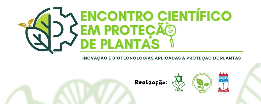 Encontro Científico em Proteção de Plantas -  Inovação e Biotecnologias Aplicadas à Proteção de Plantas
