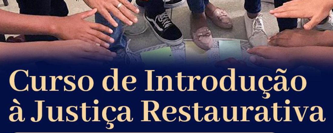 Curso de Introdução à Justiça Restaurativa