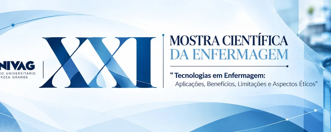 XXI - MOSTRA CIENTÍFICA DA ENFERMAGEM - TECNOLOGIAS EM ENFERMAGEM: APLICAÇÕES, BENEFÍCIOS, LIMITAÇÕES ASPECTOS ÉTICOS