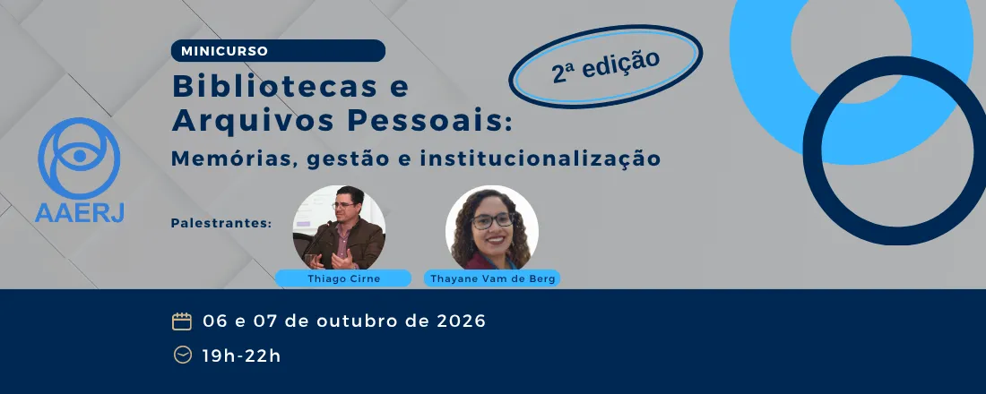 Bibliotecas e Arquivos Pessoais: memórias, gestão e institucionalização (2ª edição)
