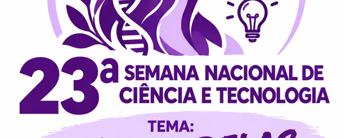 Semana de Ciência e Tecnologia - Tema: Ciência Delas - Instituto Federal do Mato Grosso do Sul - Campus Dourados
