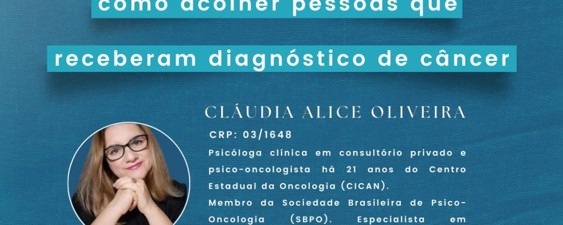 Minicurso On-line: Como Acolher Pessoas que Recebem o Diagnóstico de Câncer