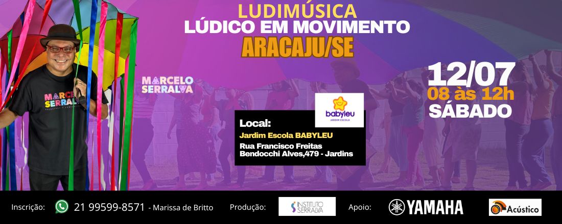 LUDIMÚSICA 2025 - LÚDICO EM MOVIMENTO EM ARACAJU SE
