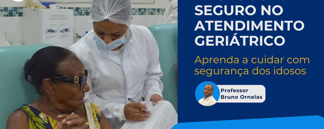 Protocolo Seguro no Atendimento Geriátrico