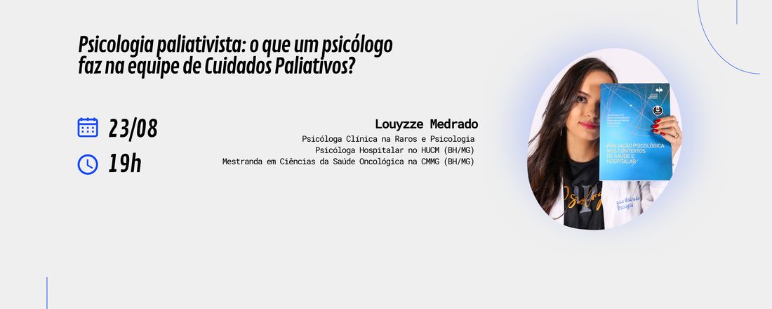 Psicologia Paliativista: O que faz um psicólogo na equipe de Cuidados Paliativos?