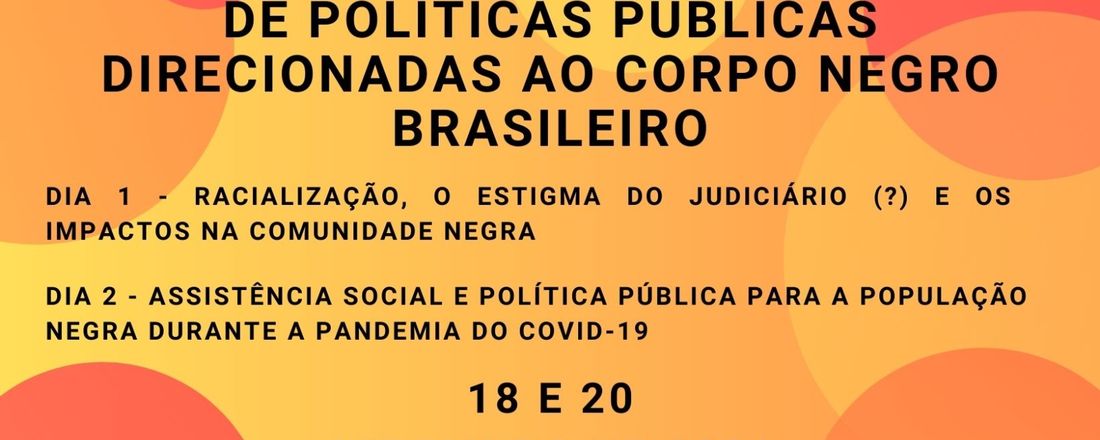 OS ENTRAVES PARA A CONSTRUÇÃO DE POLÍTICAS PÚBLICAS DIRECIONADAS AO CORPO NEGRO BRASILEIRO