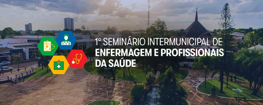 1º Seminário Intermunicipal de Enfermagem e Profissionais de Saúde