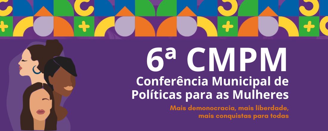 CMPM Conferência Municipal de Políticas para as Mulheres