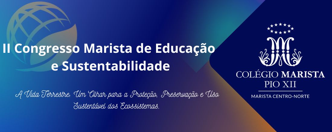 II CONGRESSO MARISTA DE EDUCAÇÃO E SUSTENTABLIDADE