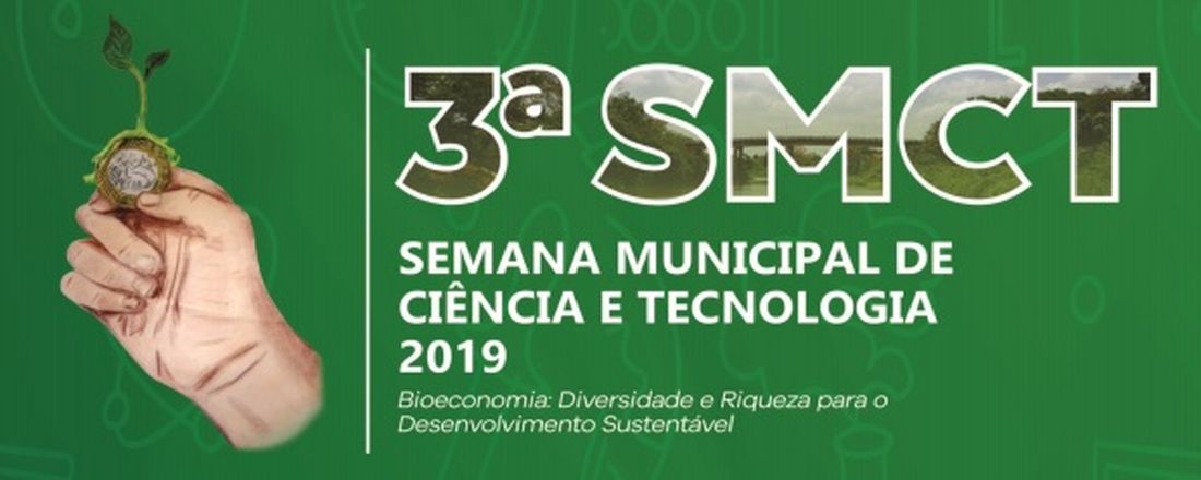 Semana Municipal de Ciência e Tecnologia- SMCT 2019 de Codó