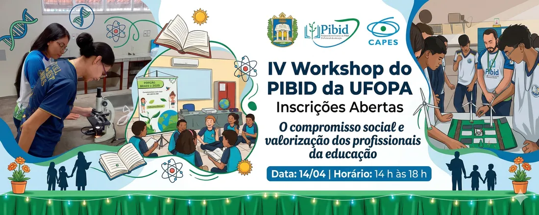 IV WORKSHOP DO PIBID DA UFOPA