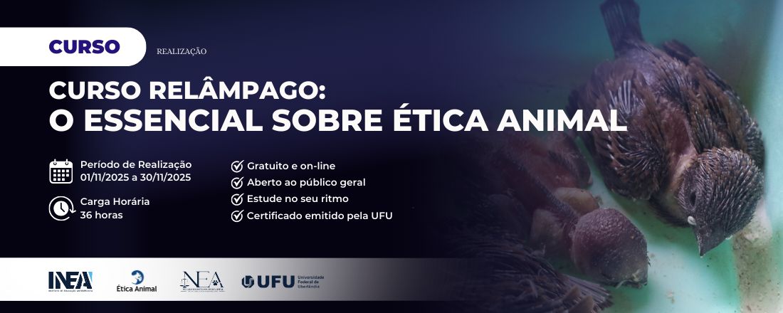 Curso relâmpago O ESSENCIAL SOBRE ÉTICA ANIMAL [2°ed.]