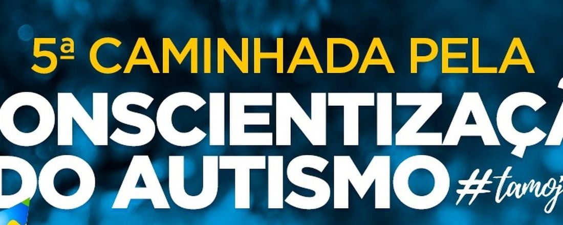 5ª Caminhada pela conscientização do autismo