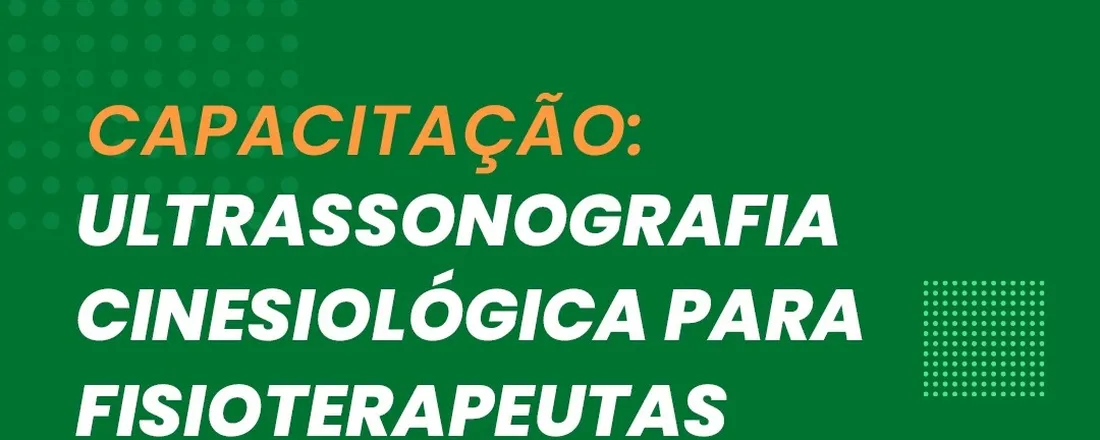 Capacitação: Ultrassonografia Cinesiológica para fisioterapeutas