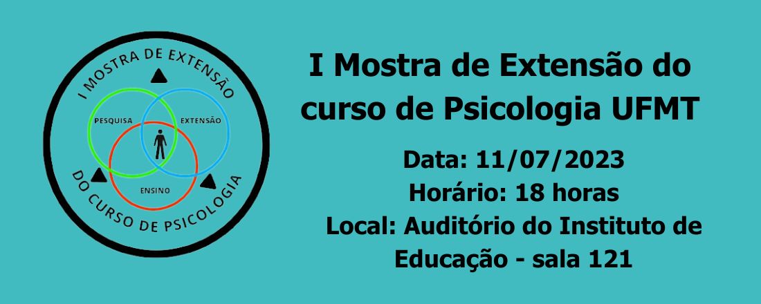 I Mostra de Extensão do curso de Psicologia da UFMT