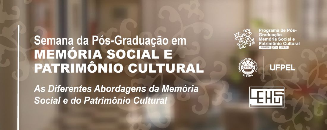 Semana da Pós-graduação em Memória Social e Patrimônio Cultural