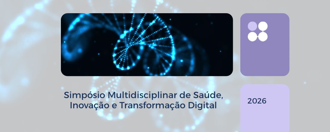 Simpósio Multidisciplinar de Saúde, Inovação e Transformação Digital