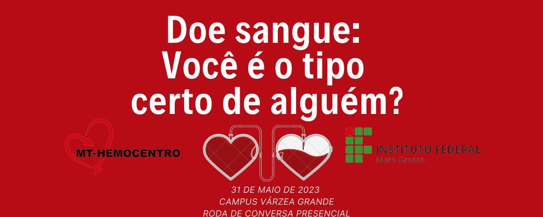 Palestra Doação de sangue: Você é o tipo  certo de alguém.