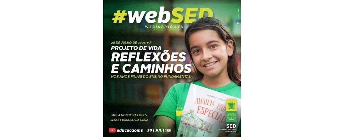 #webSED: Projeto de Vida - Reflexões e Caminhos nos Anos Finais do Ensino Fundamental