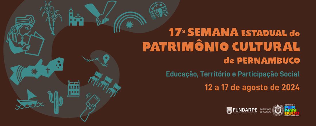 17ª Semana Estadual do Patrimônio Cultural de Pernambuco