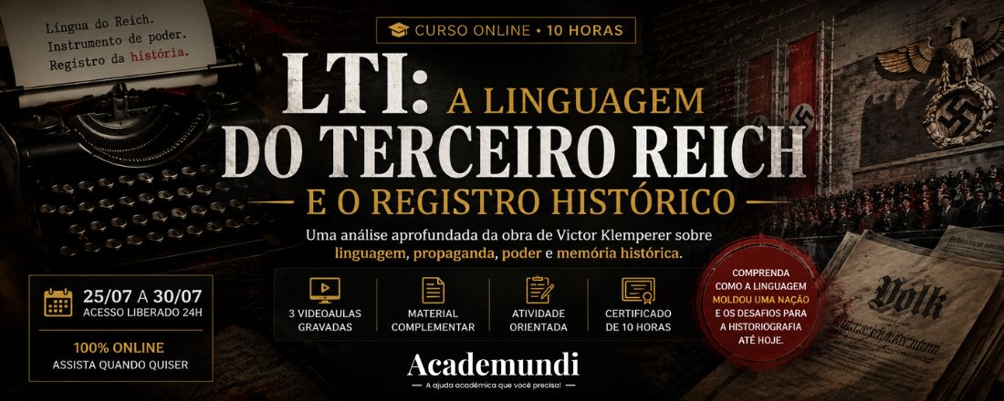 LTI: a linguagem do Terceiro Reich e o registro histórico