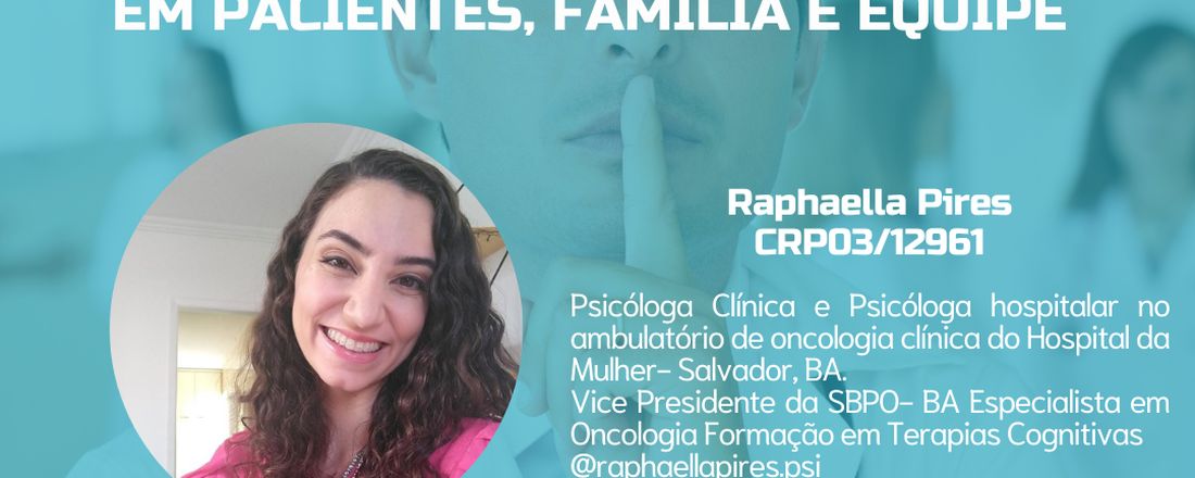 Curso Online: Conspiração do Silêncio, da Teoria à Prática - Os Impactos em Paciente, Família e Equipe