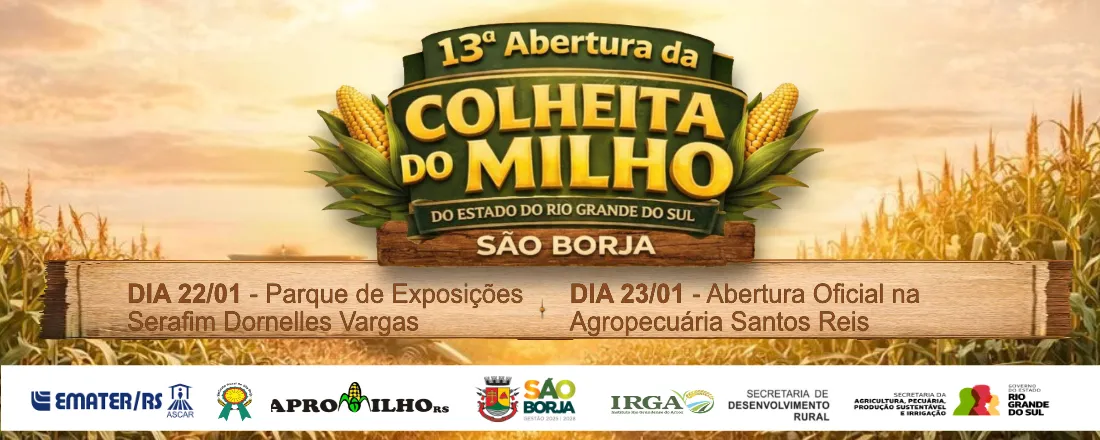 13ª Abertura da Colheita do Milho do RS
